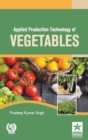 Applied Production Technology of Vegetables - Book