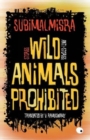 Wild Animals Prohibited: Stories, Anti-Stories - Book