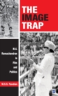 The Image Trap : M.G. Ramachandran in Film and Politics - Book