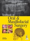 Textbook of Oral and Maxillofacial Surgery - Book