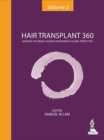 Hair Transplant 360 - Volume 3 : Advances, Techniques, Business Development & Global Perspectives - Book