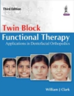 Twin Block Functional Therapy - Book