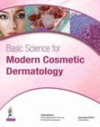 Basic Science for Modern Cosmetic Dermatology - Book