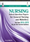 Nursing Solved Question Papers for General Nursing and Midwifery-3rd Year (2014-2010) - Book