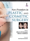 New Frontiers in Plastic and Cosmetic Surgery - Book