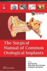 The Surgical Manual of Common Otological Implants - Book