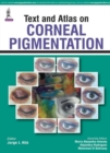 Text and Atlas on Corneal Pigmentation - Book