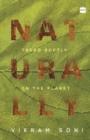 Naturally: Tread Softly on the Planet - Book