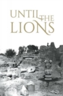 Until the Lions: Echoes from the Mahabharata - Book