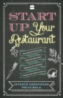 Start Up Your Restaurant: the Definitive Guide for Anyone Who Dreams Of running Their Own Restaurant - Book