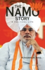 The NaMo Story: A Political Life - eBook