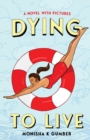 Dying to Live - Book