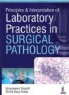 Principles & Interpretation of Laboratory Practices in Surgical Pathology - Book
