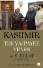 Kashmir : The Vajpayee Years - Book