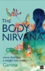 The Body Nirvana : More Than Just a Weight-loss Book - Book