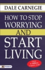 How to Stop Worrying and Start Living - Book