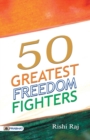 50 Great Freedom Fighters - Book