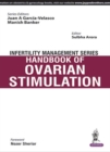 Infertility Management Series: Handbook of Ovarian Stimulation - Book