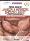 Practical Manual for Laparoscopic & Hysteroscopic Gynecological Surgery - Book