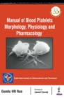 Manual of Blood Platelets: Morphology, Physiology and Pharmacology - Book