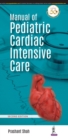 Manual of Pediatric Cardiac Intensive Care - Book