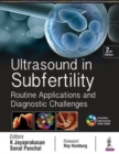 Ultrasound in Subfertility : Routine Applications and Diagnostic Challenges - Book