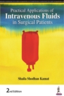 Practical Applications of Intravenous Fluids in Surgical Patients - Book