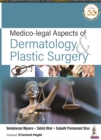 Medico-legal Aspects of Dermatology & Plastic Surgery - Book