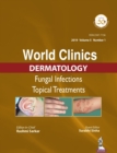 World Clinics in Dermatology: Fungal Infections : Topical Treatments - Book