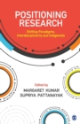 Positioning Research : Shifting Paradigms, Interdisciplinarity and Indigeneity - Book