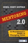 Mentoring 2.0 : A Practitioner's Guide to Changing Lives - Book