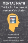 Mental Math : Tricks To Become A Human Calculator - Book