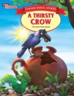 Famous Moral Stories A Thirsty Crow - Book