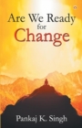 Are We Ready for Change - Book