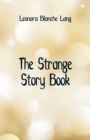 The Strange Story Book - Book