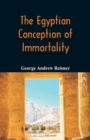 The Egyptian Conception of Immortality - Book