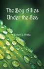 The Boy Allies Under the Sea - Book