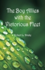 The Boy Allies with the Victorious Fleet - Book