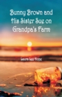 Bunny Brown and His Sister Sue on Grandpa's Farm - Book