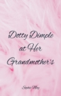 Dotty Dimple at Her Grandmother's - Book