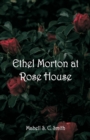 Ethel Morton at Rose House - Book