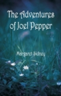 The Adventures of Joel Pepper - Book