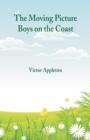 The Moving Picture Boys on the Coast - Book