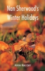Nan Sherwood's Winter Holidays - Book