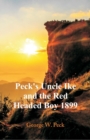 Peck's Uncle Ike and the Red Headed Boy 1899 - Book