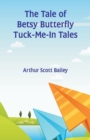 The Tale of Betsy Butterfly Tuck-Me-In Tales - Book