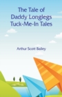The Tale of Daddy Longlegs Tuck-Me-In Tales - Book