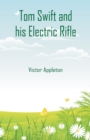Tom Swift and his Electric Rifle - Book