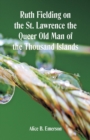 Ruth Fielding on the St. Lawrence the Queer Old Man of the Thousand Islands - Book