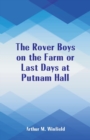 The Rover Boys on the Farm : Last Days at Putnam Hall - Book